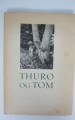 Thurø og Tom