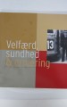 Velfærd, sundhed og ernæring Velfærd, sundhed og ernæring