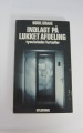 Indlagt på lukket afdeling Indlagt på lukket afdeling