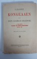 Kongeaaen eller Den gamle Grænse. 1. halvbind. Tolder- og Smuglerhistorier indtil 1851.
