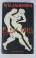 Elsk mig Elsk mig