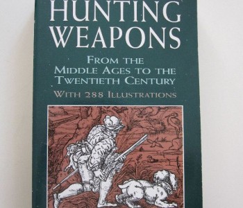 Hunting weapons from the middle ages to the twentieth century