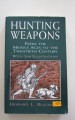 Hunting weapons from the middle ages to the twentieth century