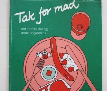 Tak for mad – om madkultur og ernæringspolitik