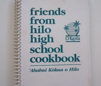 Friends from Hilo High School Cookbook