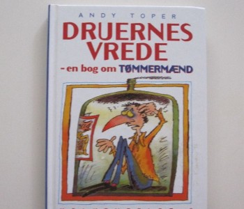 Druernes vrede – en bog om TØMMERMÆND