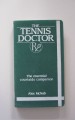 The Tennis Doctor. The essintial courtside companion