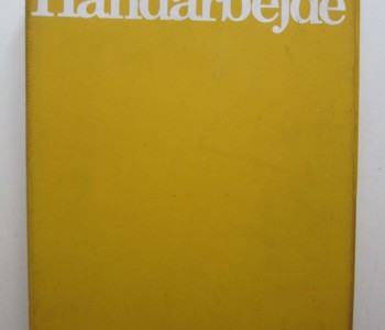 Alt om Håndarbejde. en hel årgang fra engang i 1970′erne.