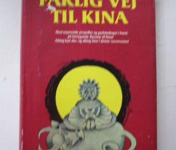 Farlig vej til Kina