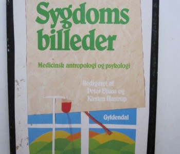 Sygdomsbilleder. Medicinsk antropologi og psykologi