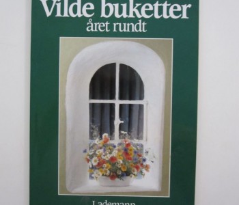 Vilde buketter året rundt