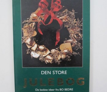 Den store Julebog. De bedste ideer fra BO BEDRE 1995