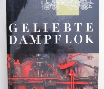 Geliebte Dampflok