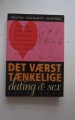 Det værst tænkelige. Dating og sex