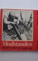 Modstanden mod tyskerne 1940-45 Modstanden mod tyskerne 1940-45