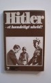 Hitler - et hændeligt uheld?